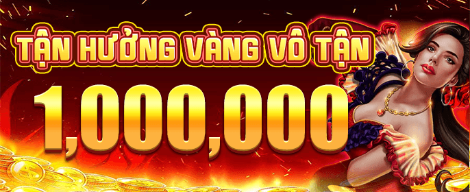 Nhận Thưởng Chào Mừng Lớn